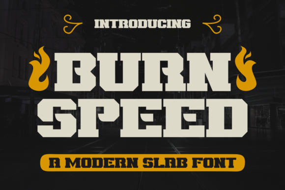 Burn Speed Font for Bold Branding
