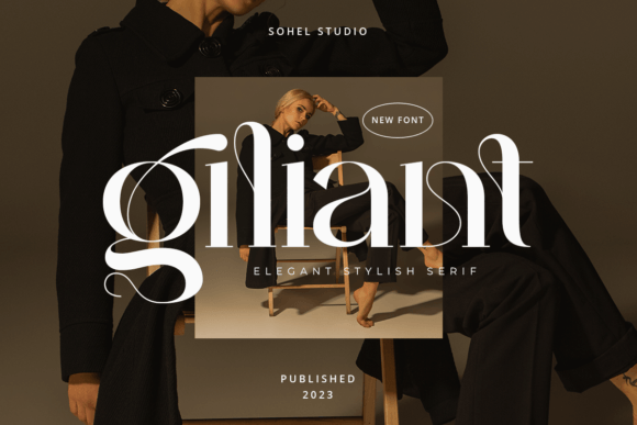 Giliant: A Modern Serif Font for Elegant Web Design